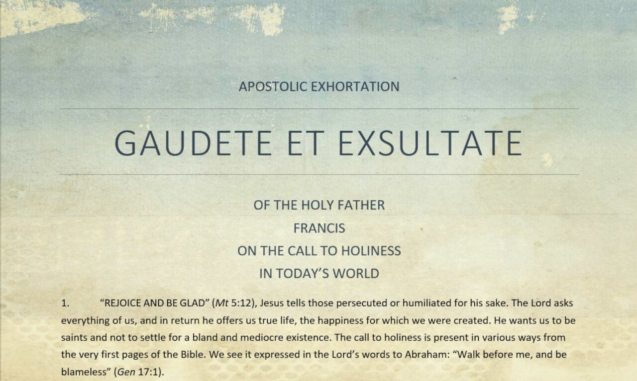 Gaudete et Exsultate: Top 5 Takeaways from Pope Francis' New Apostolic  Exhortation 