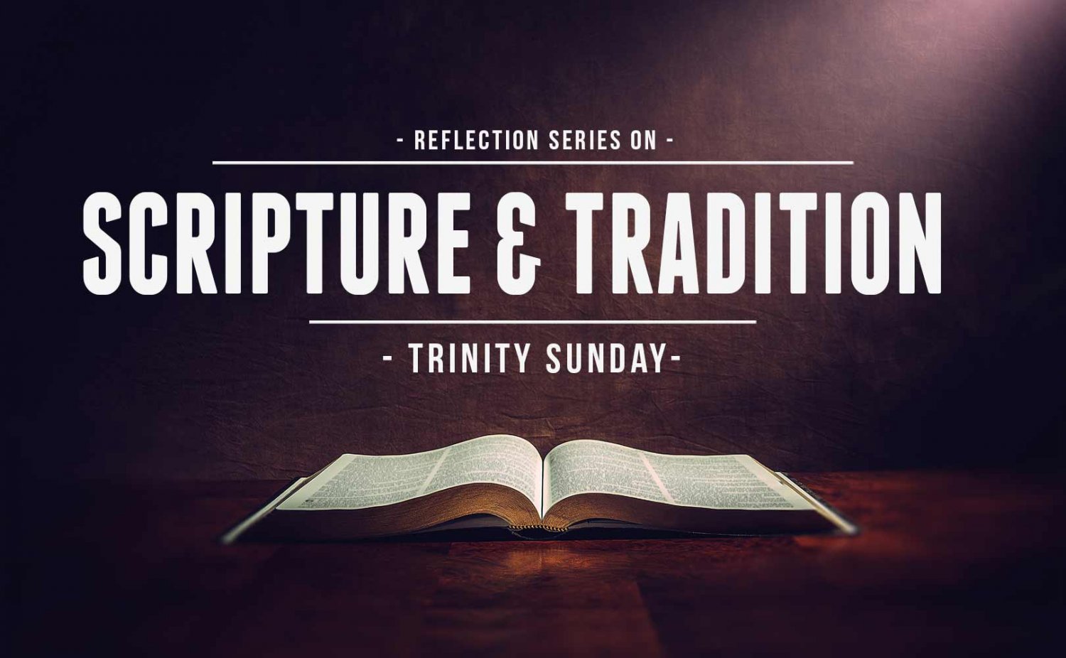 Scripture & Tradition Trinity Sunday OnePeterFive