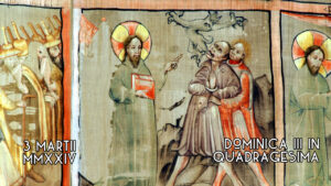Saltem Diebus Dominicis: 3rd Sunday of Lent – The Enemy